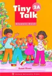 Tiny Talk: 2: Student Book A