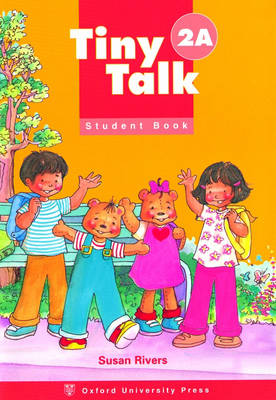 Tiny Talk: 2: Student Book A