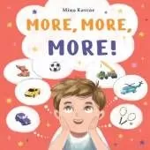 More, More, More!
