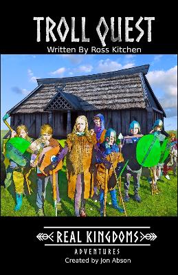 Troll Quest: Real Kingdoms Adventures Book 1