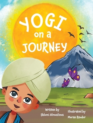 Yogi on a Journey: A yoga adventure book for children to discover the benefits of the Sun Salutation in a fun and playful way