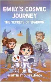 Emily's Cosmic Journey: The Secrets of Sparkon