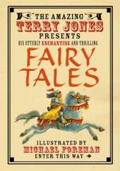 The Fantastic World of Terry Jones: Fairy Tales