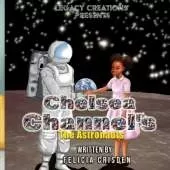 Chelsea Channels: The Astronaut Adventures
