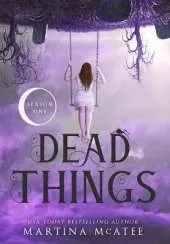 Dead Things: Season One