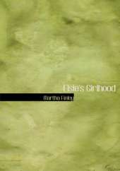 Elsie's Girlhood