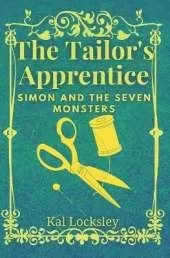 The Tailor's Apprentice: Simon and the Seven Monsters