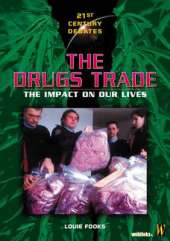 21st Century Debates: The Drugs Trade