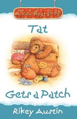 Tat Gets A Patch: Alice's Bear Shop