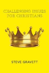 Challenging Issues For Christians