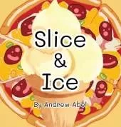 Slice & Ice