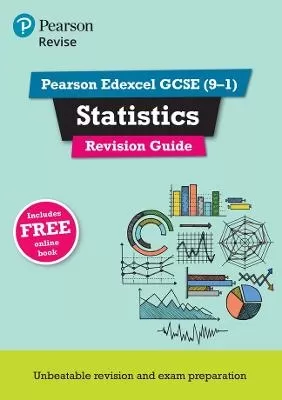 Pearson REVISE Edexcel GCSE Statistics Revision Guide inc online edition - 2023 and 2024 exams