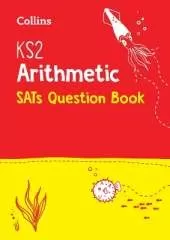 KS2 Maths Arithmetic SATs Practice Question Book: For the 2026 Tests