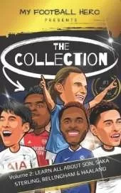 My Football Hero: The Collection Volume 2 Learn all about Son, Saka, Haaland, Sterling & Bellingham