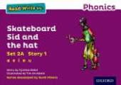 Read Write Inc. Phonics: Skateboard Sid and the hat (Purple Set 2A Storybook 1)