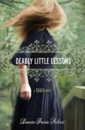 Deadly Little Lessons: A Touch Novel