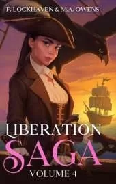 Liberation Saga (Volume 4): A Teen and YA Post-Apocalyptic Fiction
