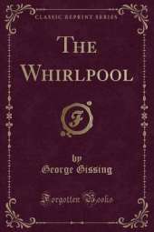 The Whirlpool (Classic Reprint)