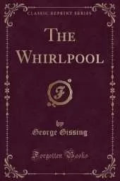 The Whirlpool (Classic Reprint)