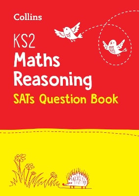 KS2 Maths Reasoning SATs Practice Question Book: For the 2027 Tests