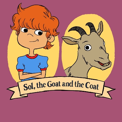 Sol, the Coat, and the Goat