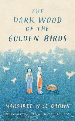 The Dark Wood of the Golden Birds