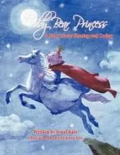 Teddy Bear Princess: A Story About Sharing and Caring