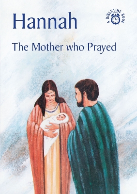 Hannah: The Mother who Prayed