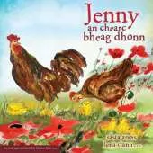Jenny  an Chearc  Bheag  Dhonn: Sasta Anois Lena Clann