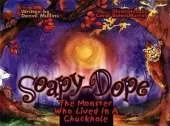 Soapy-Dope: The Monster Who Lived in a Chuckhole