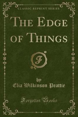 The Edge of Things (Classic Reprint)