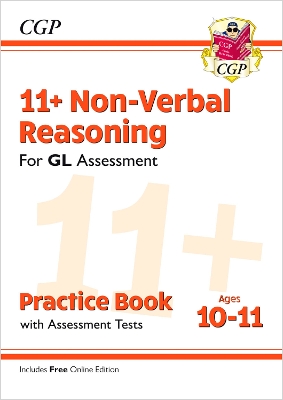 11+ GL Non-Verbal Reasoning Practice Book & Assessment Tests - Ages 10-11 (with Online Edition): for the 2024 exams