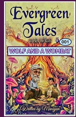 Evergreen Tales: Wolf and a Wombat