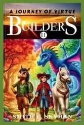 Builders: A Journey of Virtue