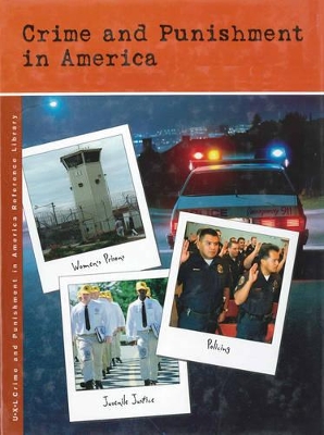 Crime And Punishment In America: Almanac
