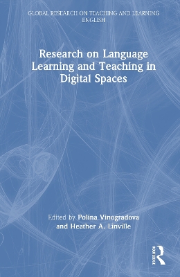 Research on Language Learning and Teaching in Digital Spaces