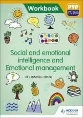 PYP ATL Skills Workbook: Social and emotional intelligence and Emotional management: PYP ATL Skills Workbook