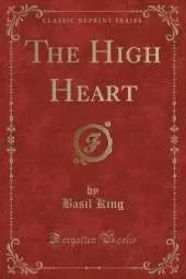 The High Heart (Classic Reprint)