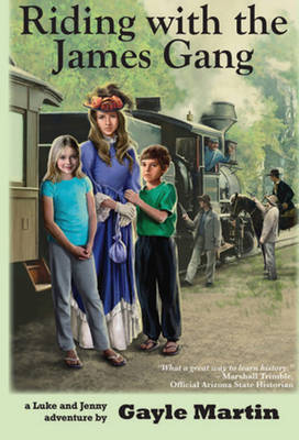 Riding with the James Gang: Luke and Jenny Adventure Books