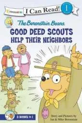 The Berenstain Bears Good Deed Scouts Help Their Neighbors: Level 1