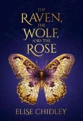 The Raven, the Wolf, and the Rose