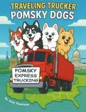 Traveling Trucker Pomsky Dogs