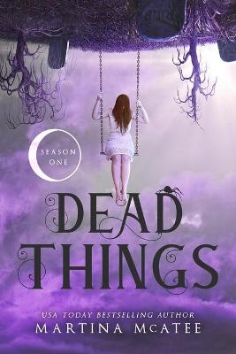 Dead Things: Season One