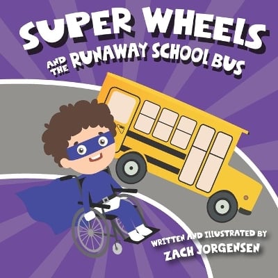 Super Wheels and the Runaway School Bus