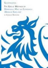 The Gaelic Writings of Dòmhnall Mac na Ceàrdaich (Donald Sinclair): (Scotnotes Study Guides)