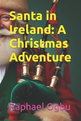 Santa in Ireland: A Christmas Adventure