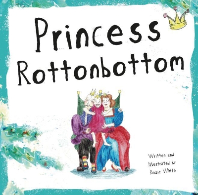 Princess Rottonbottom
