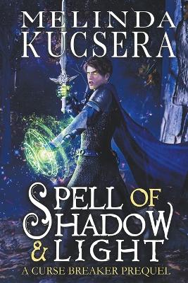 Spell of Shadow & Light