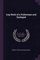 Log-Book of a Fisherman and Zoologist