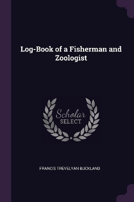 Log-Book of a Fisherman and Zoologist